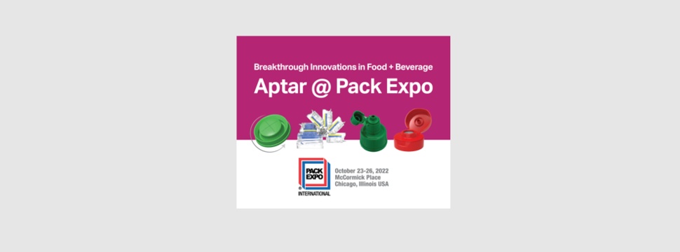Aptar Food + Beverage präsentiert sich auf der Pack Expo International