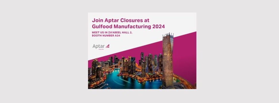 Aptar Closures auf der Gulfood Manufacturing 2024