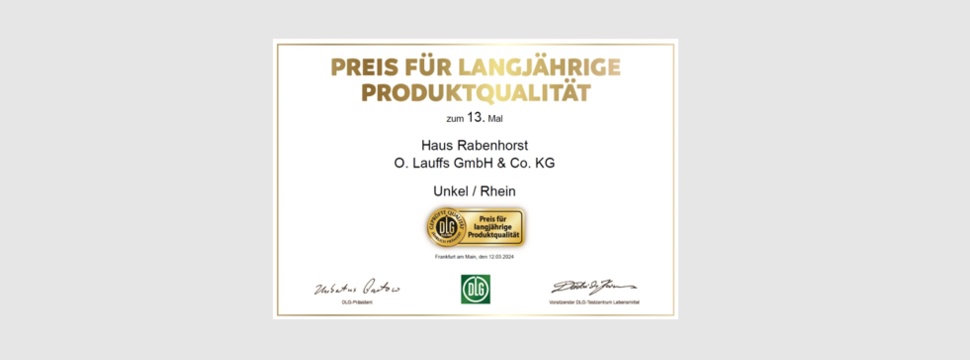 Zum 13. Mal erhält Haus Rabenhorst den begehrten DLG-Preis für langjährige Produktqualität