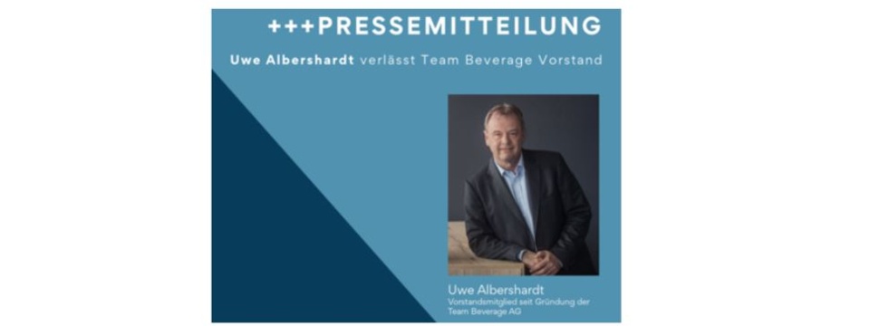 Uwe Albershardt verlässt Team Beverage Vorstand