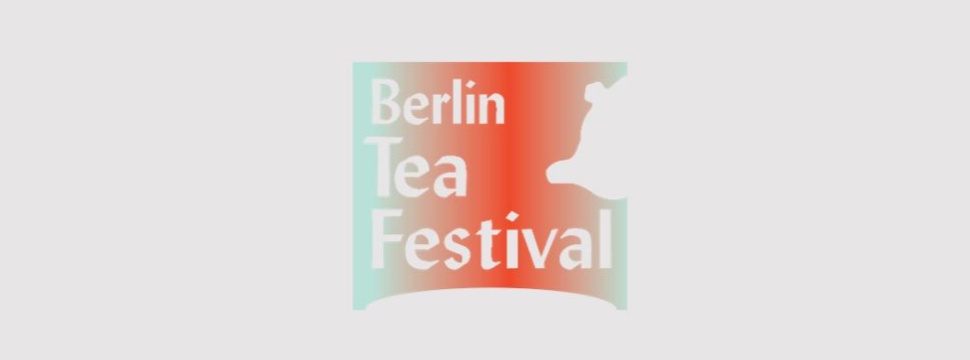 Berlin TEA FESTIVAL